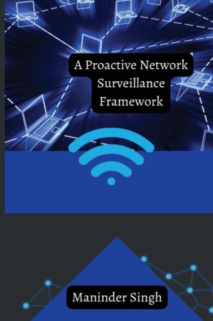 Kniha A Proactive Network Surveillance Framework