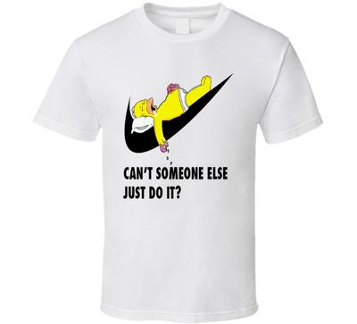 CAN'T SOMEONE ELSE JUST DO IT HOMER SIMPSON THE SIMPSONS Unisex T-Shirt