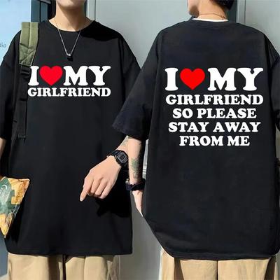 Ich liebe meinen Freund Paar Kleidung Ich liebe meine Freundin T Shirt Männer So bitte bleiben Sie weg von mir lustige Spruch Zitat Geschenk Tee