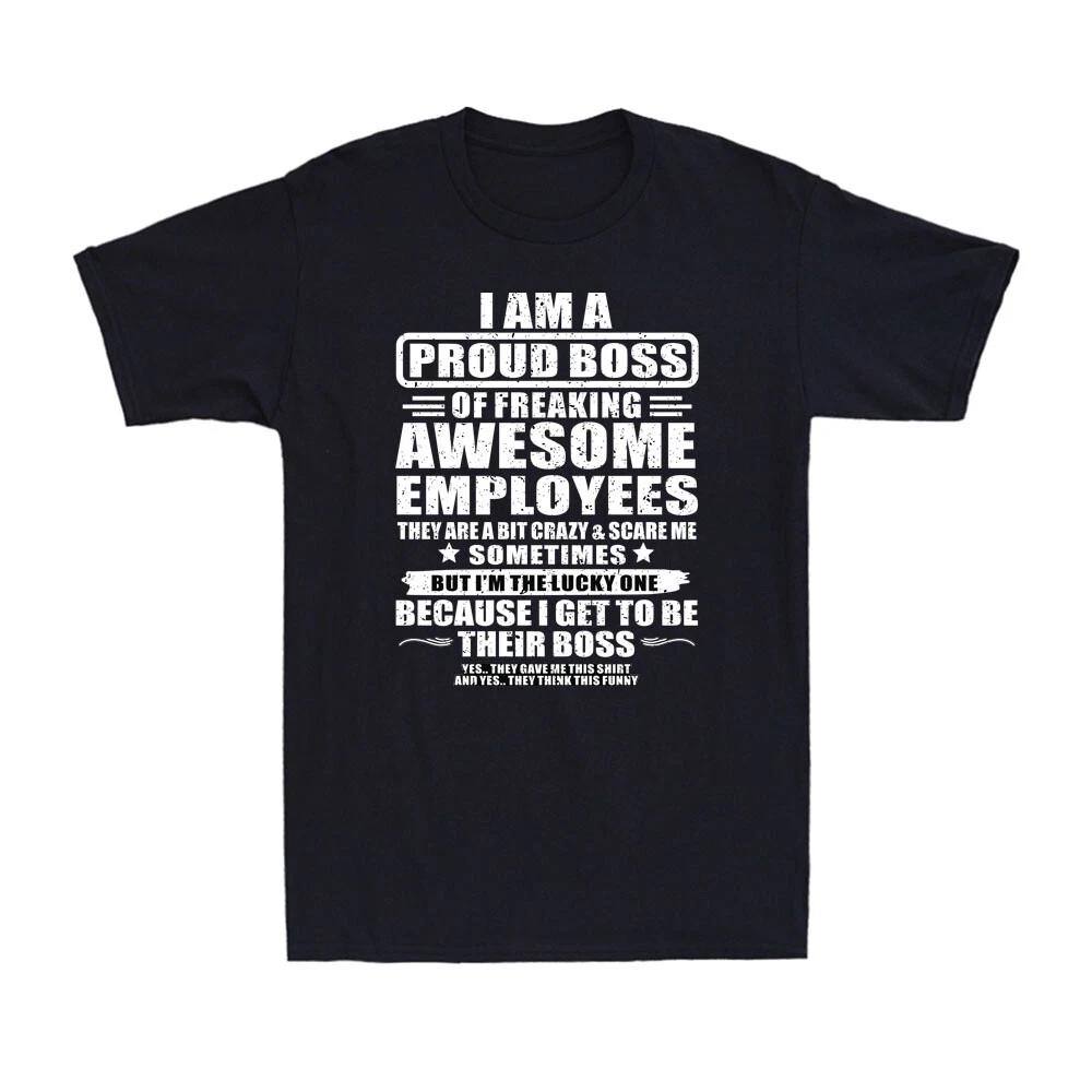Funny I Am A Proud Boss Of Freaking Awesome Employees Boss Vintage Men s T-Shirt XXXXL