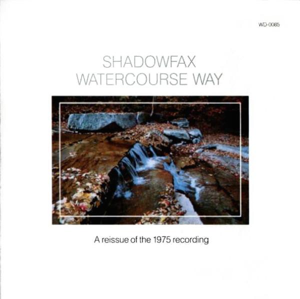 

CD SHADOWFAX - Watercourse Way WD0085 Lost Lake Arts 1985 US Jazz Used