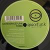 12inch Record VARIOUS  Outerspacefunk Three SPANKEP003 Spacefunk Recor 2001 UK Dance  Electronica Used