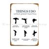 Phasmophobia Things I Do While Ghost Hunting Metal Plaque Poster Party Character Custom Customize Wall Decor Tin Sign Poster
