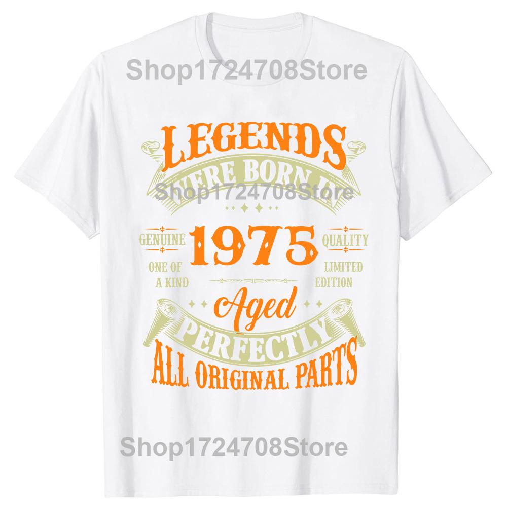 Novelty Born In 1975 Vintage T Shirts Graphic Cotton Streetwear Short Sleeve Birthday Gifts 50 Years Old Tshirt Mens Clothing