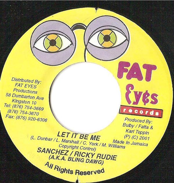7inch Record SANCHEZ / RICKY RUDIE - Let It Be Me none Fat Eyes Record 2001 Jamaica Reggae, Ska & Dub Used