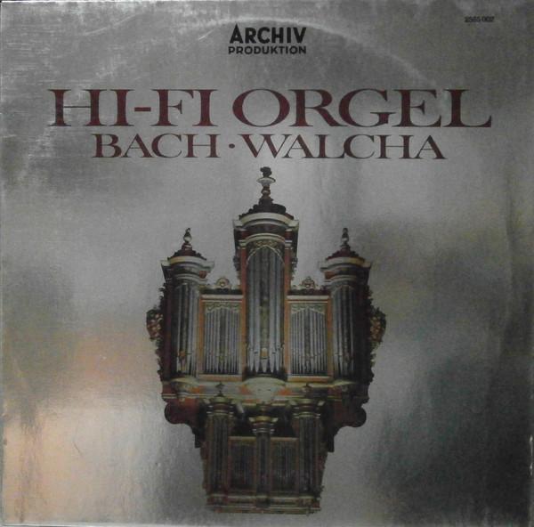 LP Record JOHANN SEBASTIAN BACH · HELMUT WALC - Hi-Fi Orgel 2565002 Archiv Produkti 1978 Germany Classical Used