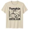 Pumpkin Spice Coffee Club Unisexs TShirt Pumpkin Spice Halloween Gift For Her