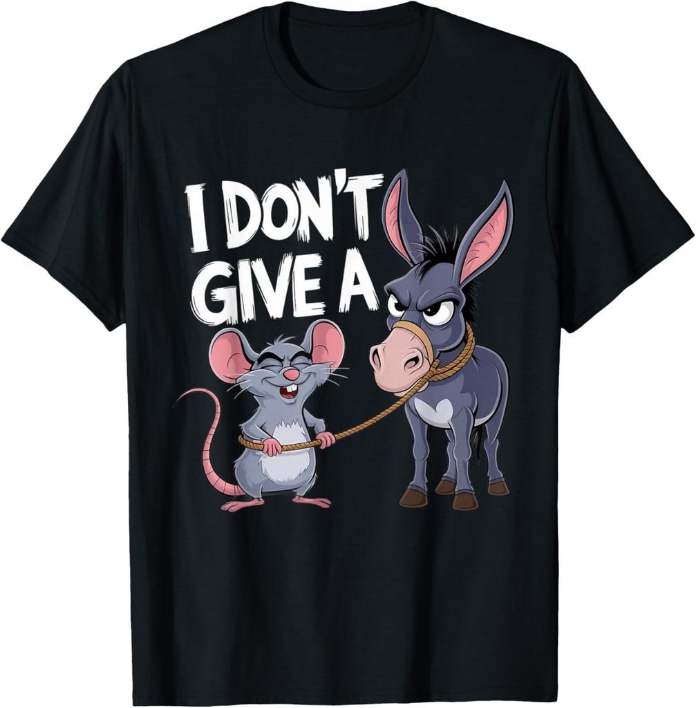 I Don't Give a Rats Donkey Mouse Funny sarcastic animal T-Shirt Mens Womens Tees Top unisex T-Shirt Mens Womens Tees Top