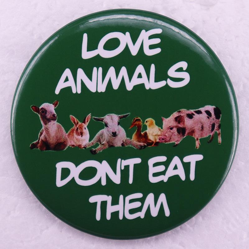 Animal Lover Badge: Don t Eat Them