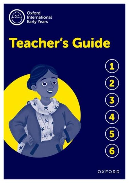 The Oxford International Early Years: Teacher's Guide Book