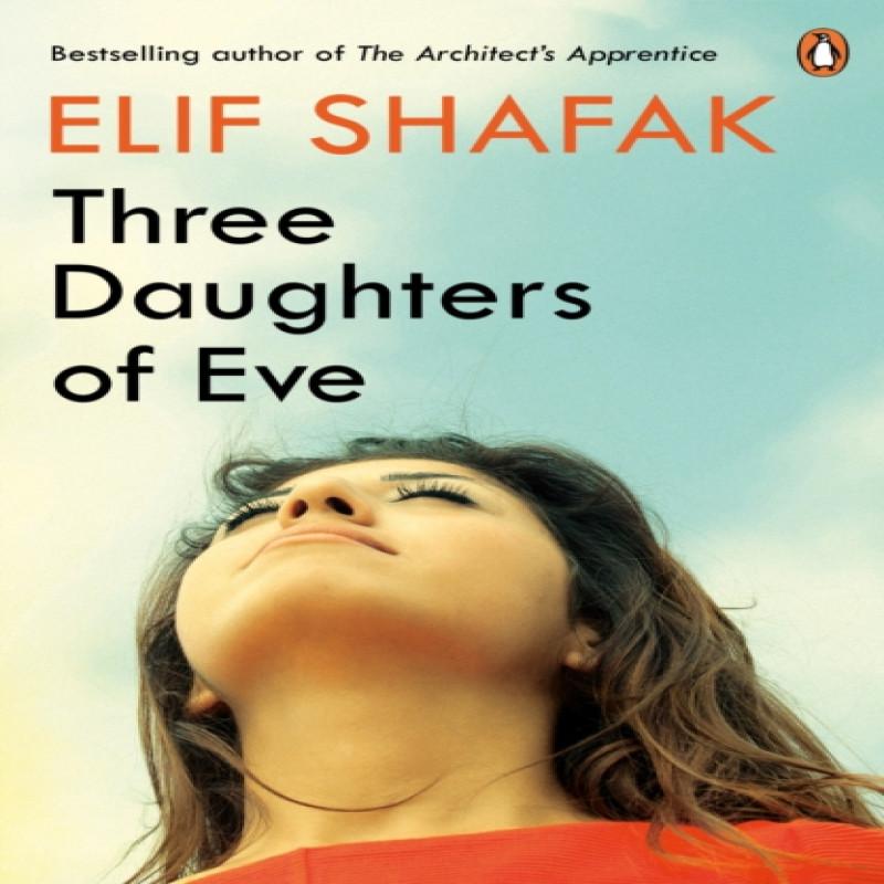 Three Daughters of Eve by Elif Shafak Paperback Book 9780241978887