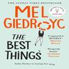 The Best Things by Mel Giedroyc Hardback Book 9781472256218