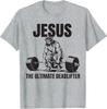 Funny Christian Gym Jesus The Ultimate Deadlifter Workout T-Shirt