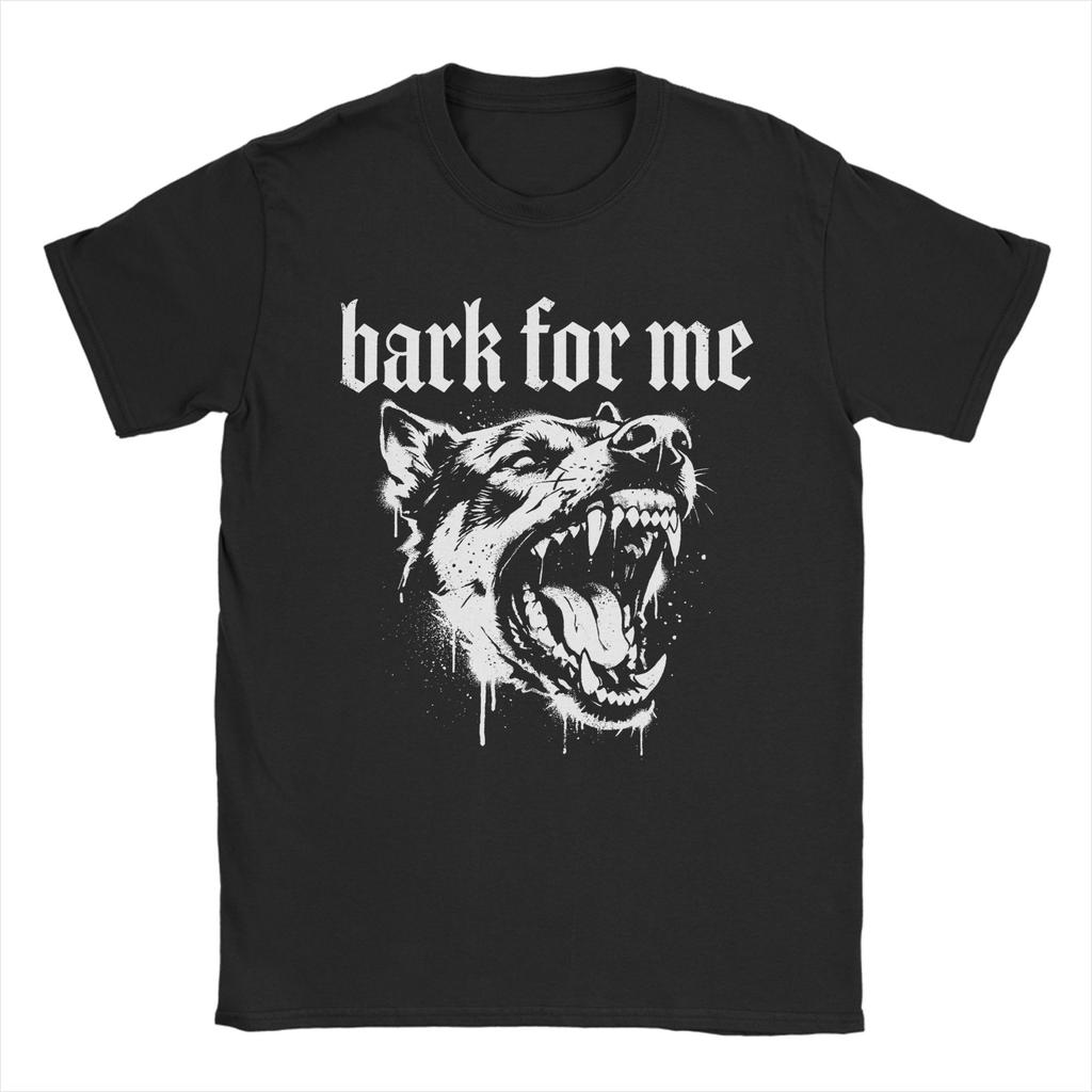 Bark for Me Gothic Fierce Dog 100 Cotton T Shirt For Man Summer Awesome T Shirts Comfortable Novelty Tees Hot Sale Tops