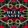 The Blue Castle by L.M. Montgomery Paperback Book 9781454951506