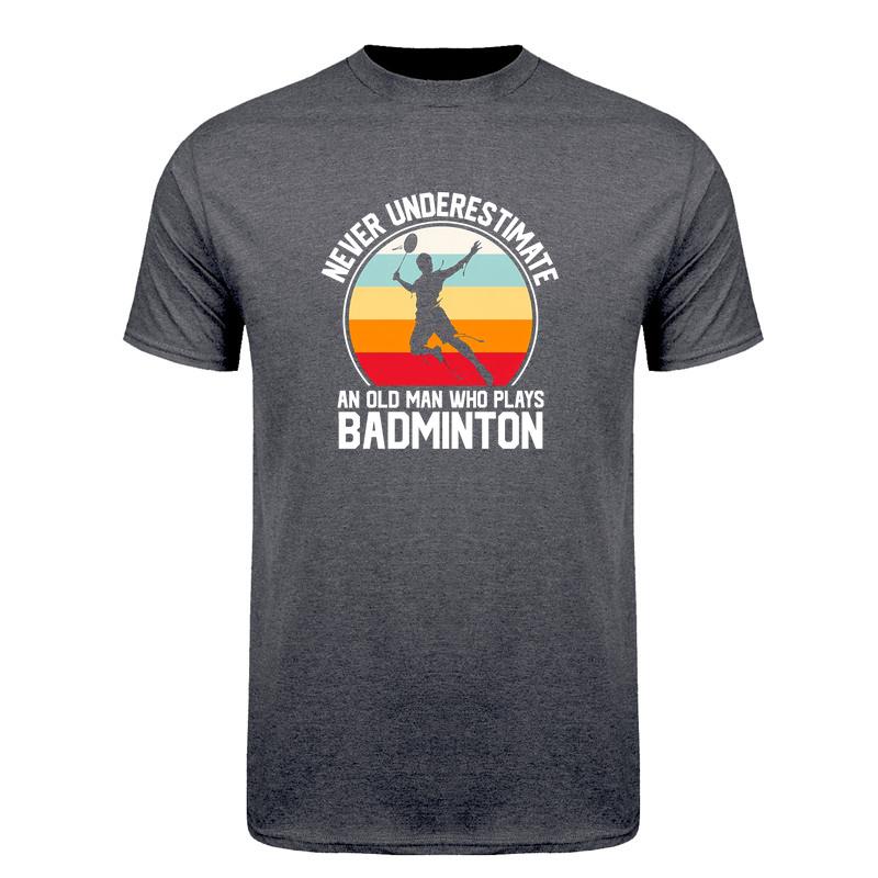 Never Underestimate An Old Unisex Who Plays Badminton T Shirt Retro Sunset Tshirts Sports Lover Gift Da844