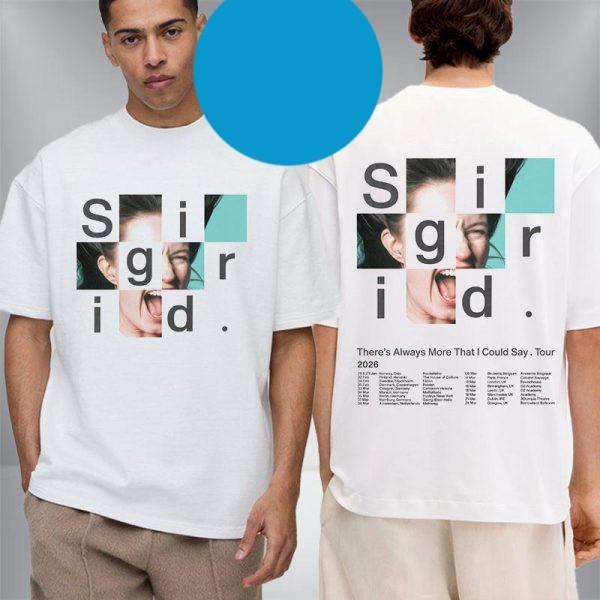 Sigrid There’s Always More That I Could Say Tour 2026 Schedule Cities Tour Dates L