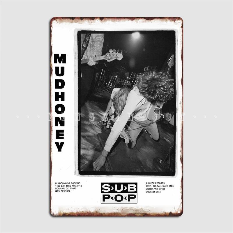 Mudhoney Metal Sign Club Home Club Bar Decoration Plaques Tin Sign Poster 20x30cm