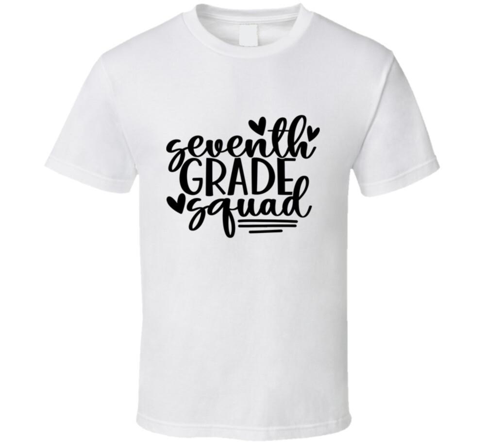 Seventh Grade Squad T Shirt Funny Educator Tee Is A Great Gift Teacher School L