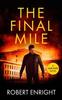 The Final Mile by Robert Enright Paperback Book 9781838074043