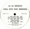 12-Zoll-Schallplatte ILL AL SKRATCH Chill With That Remixes PRO11711 Mercury 1995 US Rap HipHopRB Gebraucht