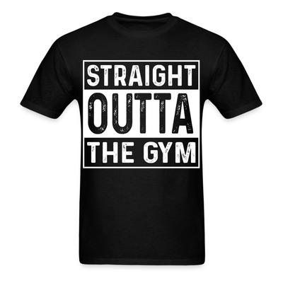 Straight Outta the Gym Shirt Gym Fitness T-Shirt Size S-6XL