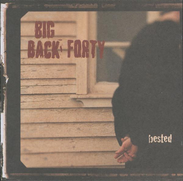 

CD BIG BACK FORTY - Bested 3145371702 Polydor 1997 US Rock Used