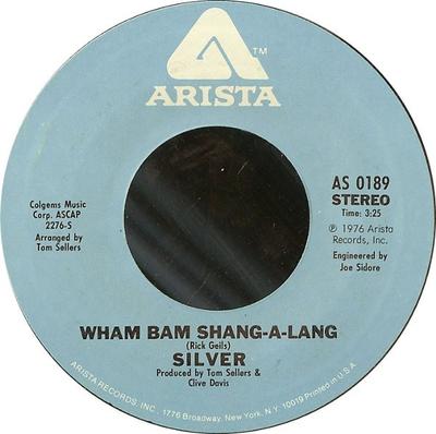 Δίσκος 7 ιντσών SILVER - Wham Bam Shang-A-Lang AS0189 Arista 1976 ΗΠΑ Ροκ Μεταχειρισμένο