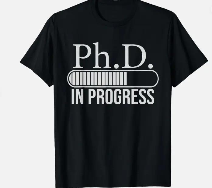 В процессе получения степени PhD Подарок для аспиранта/докторанта Унисекс Футболка XL