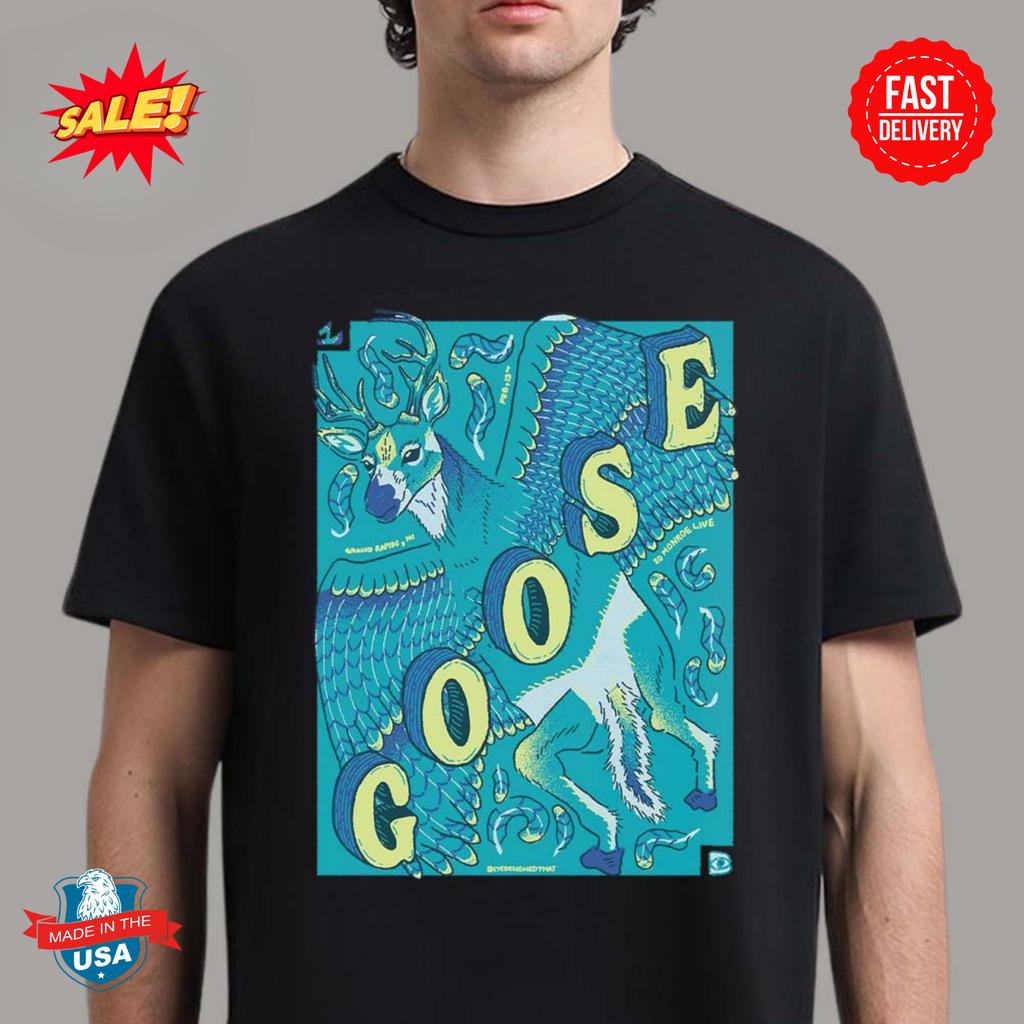 Goose Gig Poster For Show In Grand Rapids Michigan Night 1 On Feb 13 T-Shirt Unisex T-Shirt