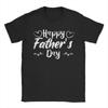 Funny Fathers Day Dad Gifts Outfit Men Women T Shirts Pure Cotton Tee Fashion Tshirt Clothes