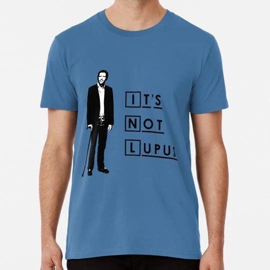 

Dr House It s Not Lupus Size S to 5XL Made in the USA T shirt L