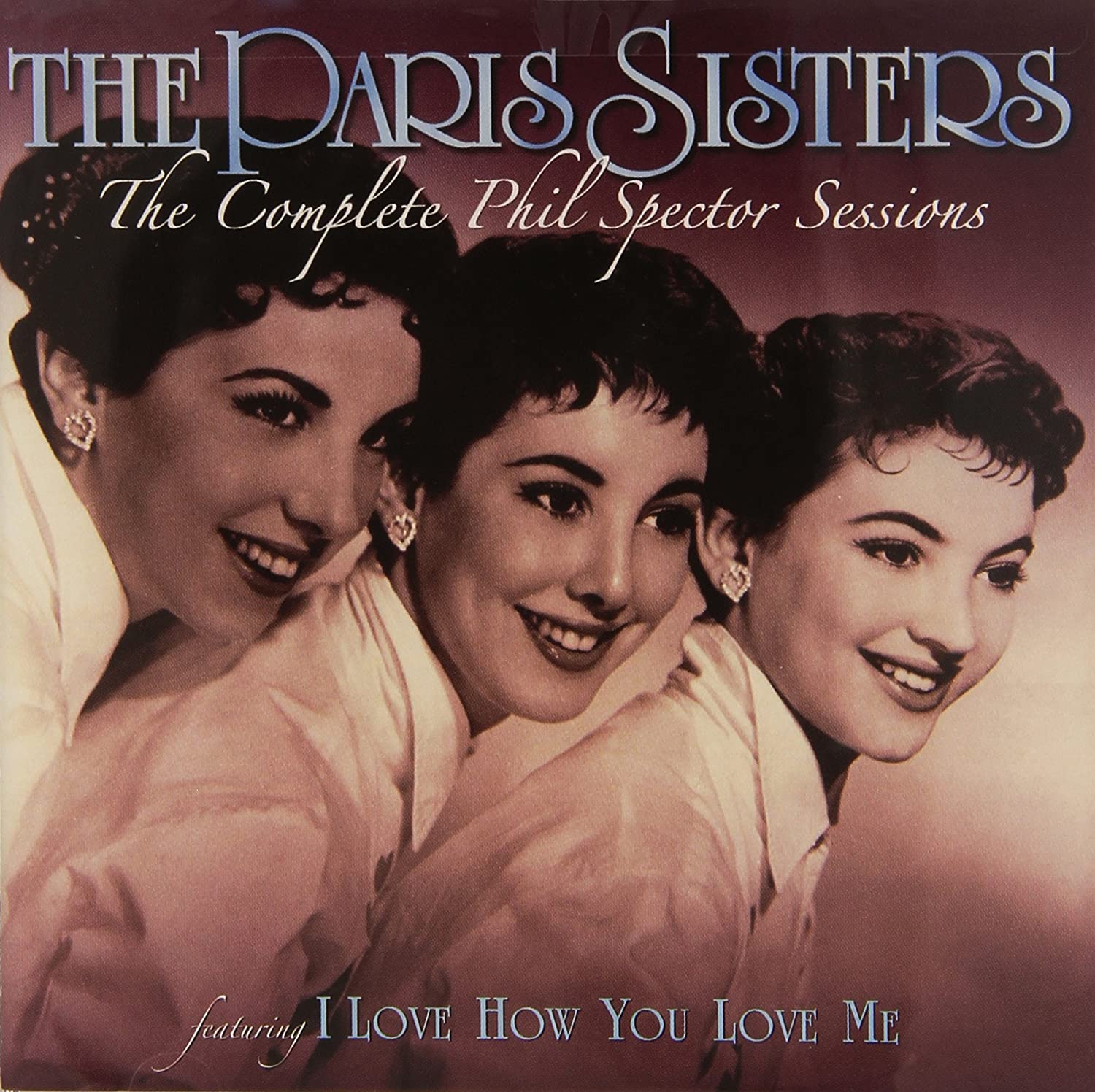 

CD PARIS SISTERS - Complete Phil Spector Sessions 3020667572 US ObiPop Used