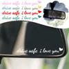 Universal Car Safety Mirror Window Sticker Decal Drive You I Love Decals Interior Safe Automotive Decor J9G3