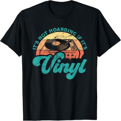 Funny Vinyl Quotes It's Not Hoarding If It's Vinyl T-Shirt