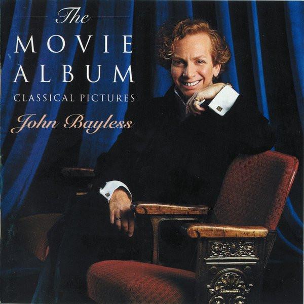 CD JOHN BAYLESS - The Movie Album: Classical Pictures CDC724355556028 Angel Records 1996 US Soundtracks & Musicals Used