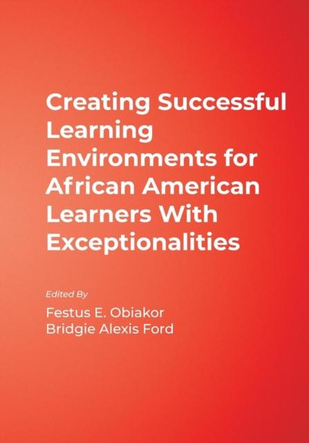 The Creating Successful Learning Environments for African American Learners With Exceptionalities Book