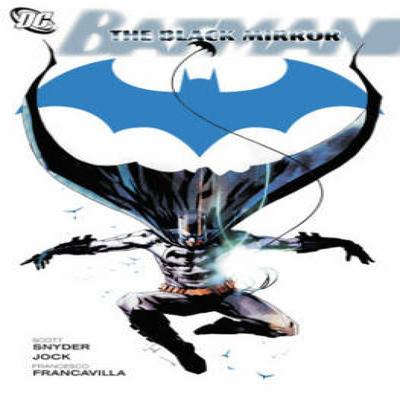 Batman The Black Mirror by Scott Snyder Paperback Book 9781401232078