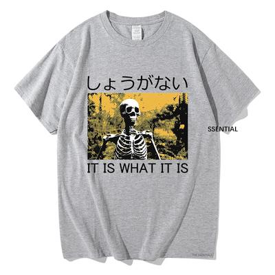 Vintage Es ist, wie es ist Skelett T-Shirt Lustige Herren Damen Kleidung Harajuku T-Shirt Unisex Baumwolle Oberteile Grafik T-Shirts