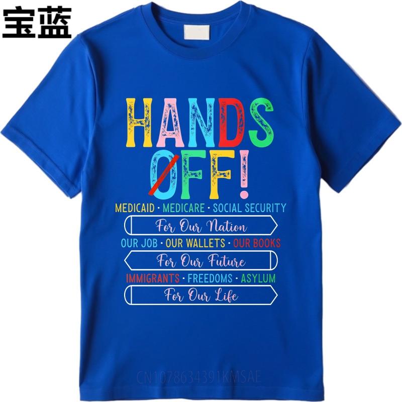 Streetwear Summer Unisex T Shirt Hands Off Medicaid Medicare Social Security Our Job Our Wallets Our Books Immigrants Freedoms