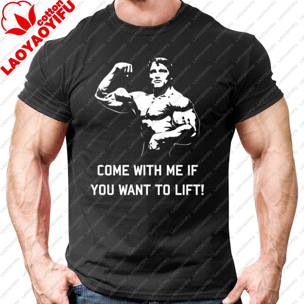 Komm mit mir, wenn du heben willst Gym Fit T-Shirt Unisex Gym Kleidung Workout Training Bodybuilding Übung Fitness Geschenk