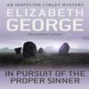 In Pursuit of the Proper Sinner by Elizabeth George Paperback Book 9781444738353