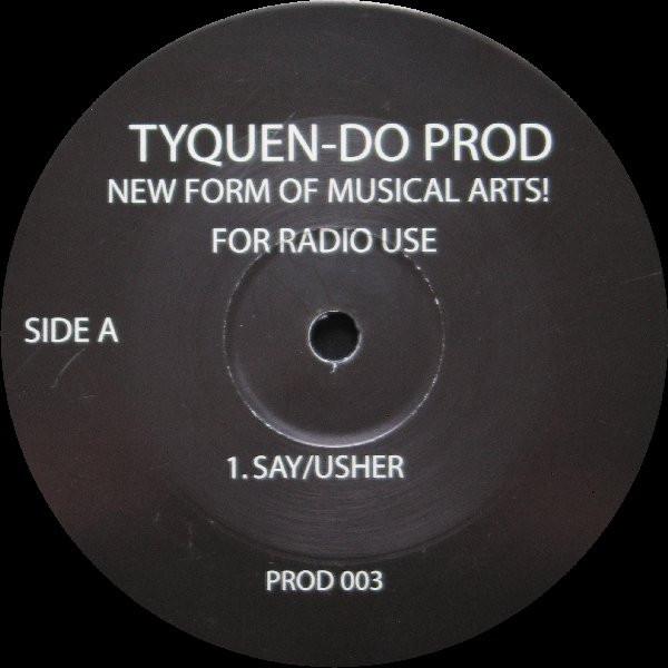 

12inch Record USHER - How Do I Say PROD003 Tyquen-Do Prod UK Dance & Electronica Used