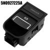 Auto Hold Electronic Parking Brake Switch Button For Sharan 2011-2016 5N0927225A  Easy Installation