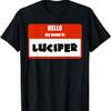 Funny Hello My Name Is Lucifer T-Shirt
