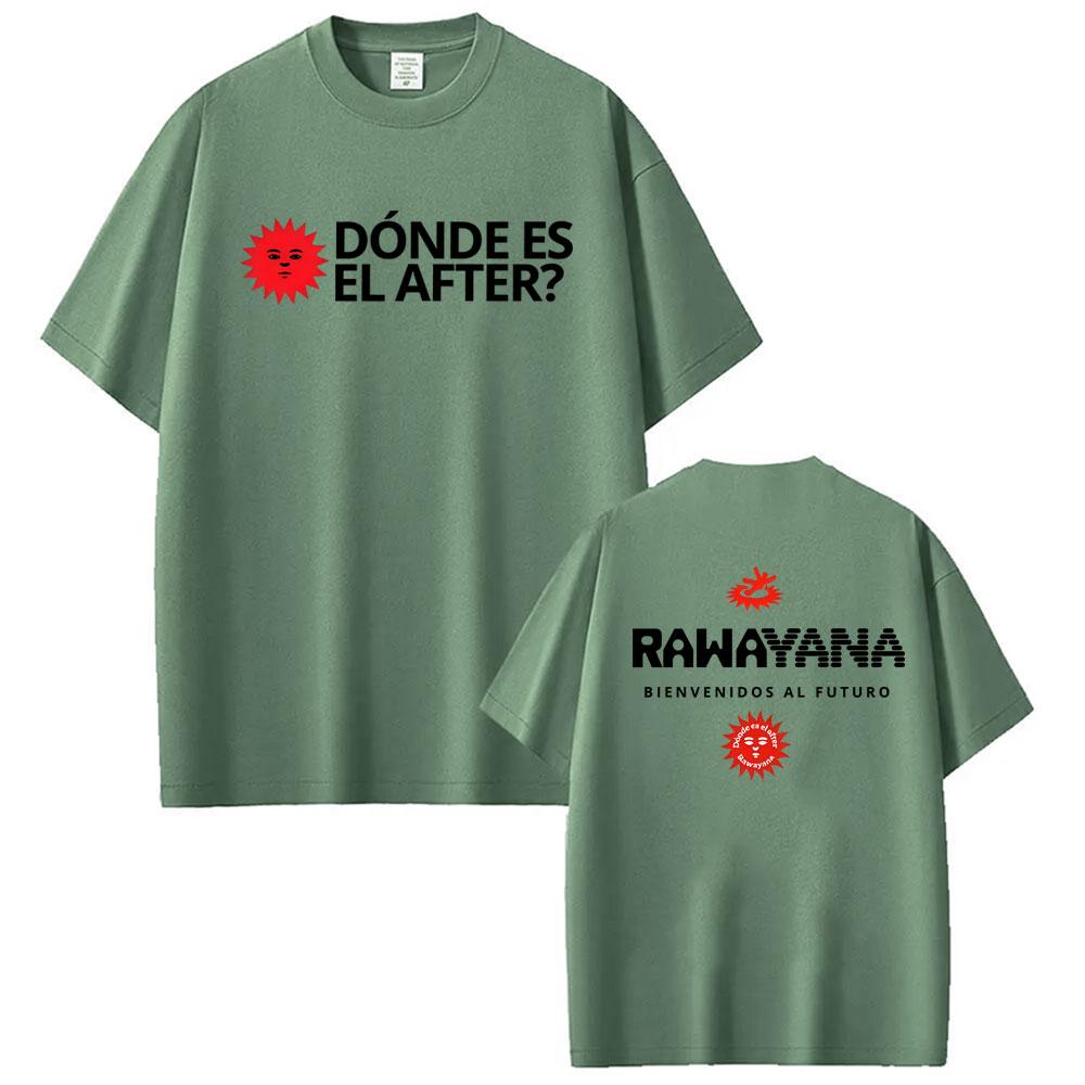 

Rawayana ¿Donde Es El After Album Tour Vintage Tshirt Unisex Women Fashion Hip Hop High Quality T Shirt Cotton Oversized Tshirts 4XL