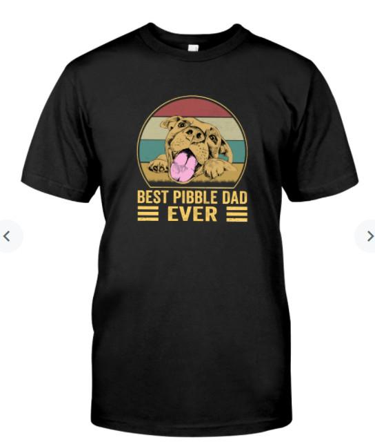 Best Pibble Dad Ever Classic T-Shirt