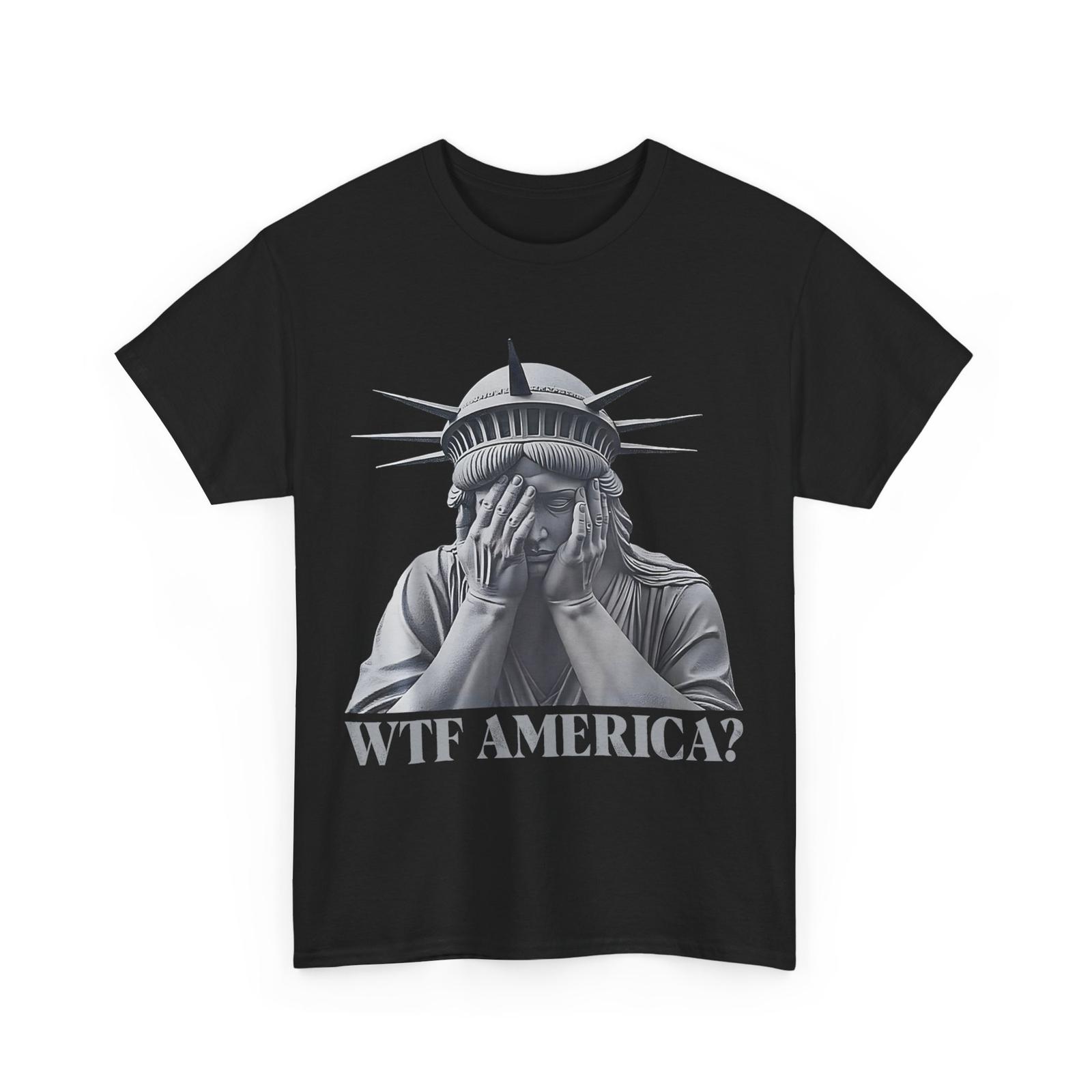 

Anti-Trump Shirt, WTF America Statue of Liberty Political Funny T-Shirt Mens Womens Tees Top S