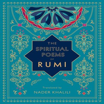 The Spiritual Poems of Rumi by Rumi Hardback Book 9781577152187