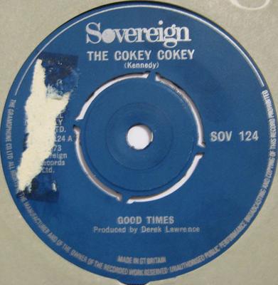 7inch Record GOOD TIMES - The Cokey Cokey SOV124 Sovereign 1973 UK Reggae, Ska & Dub Used